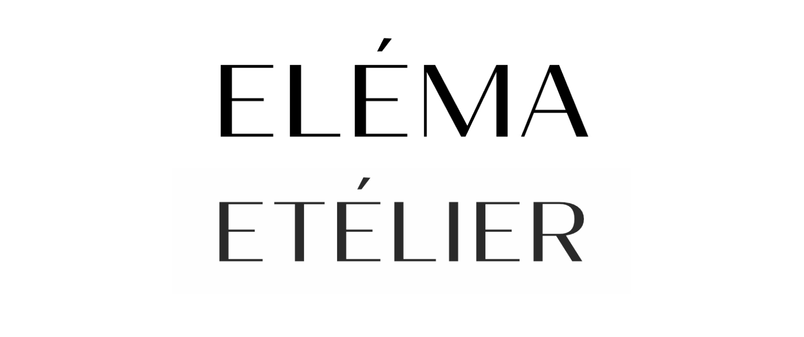 ELEMA – бренд женской одежды<br>ETELIER – бренд мужской одежды